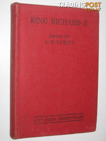King Richard II  - Shakespeare William & Verity, A W (Edited) - 1944