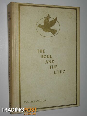 The Soul and the Ethic  - Colton Ann Ree - 1976