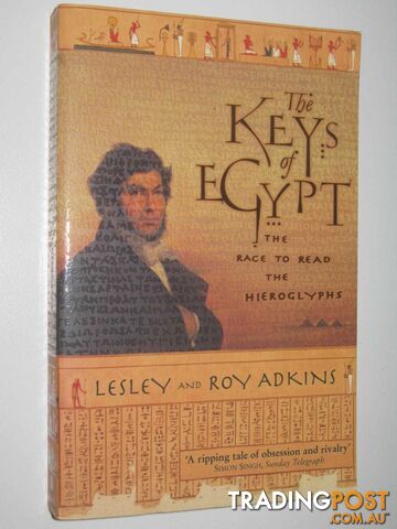 The Keys of Egypt : The Race to Read the Hieroglyphs  - Adkins Lesley + Roy - 2001