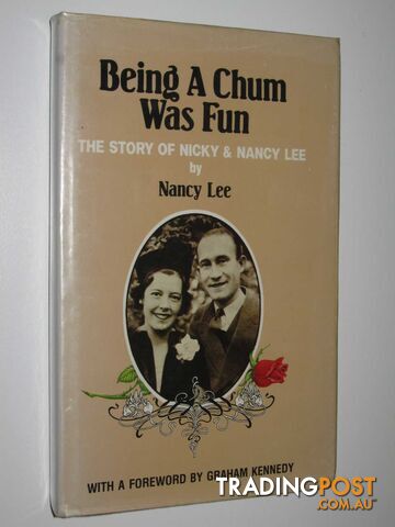 Being a Chum was Fun : The Story of Nicky and Nancy Lee - Lee Nancy - 1979