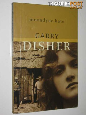 Moondyne Kate  - Disher Garry - 2002