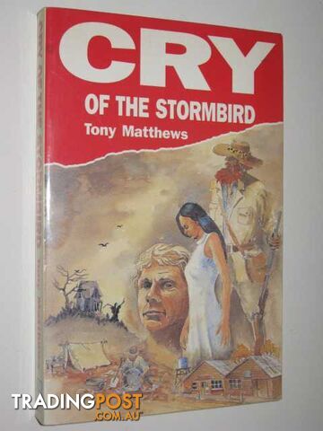 Cry of the Stormbird - Matthews Tony - 1990