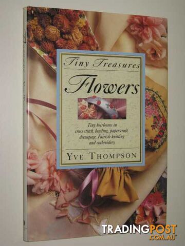 Tiny Treasures : Flowers  - Thompson Yve - 1996
