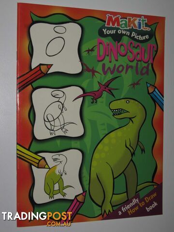 How to Draw Dinosaur World - Author Not Stated - 2004