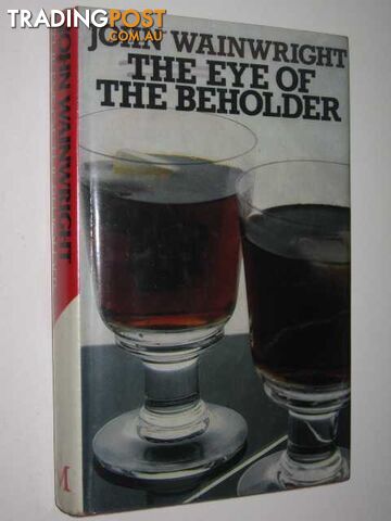 The Eye of the Beholder - Wainwright John - 1980