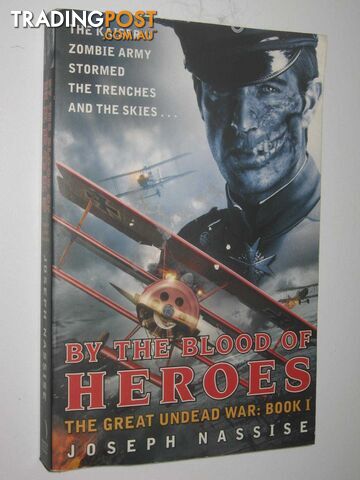 By The Blood Of Heroes - The Great Undead War Series #1  - Nassise Joseph - 2012