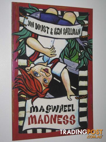 Magwheel Madness - Doust Jon & Spillman, Ken - 2005