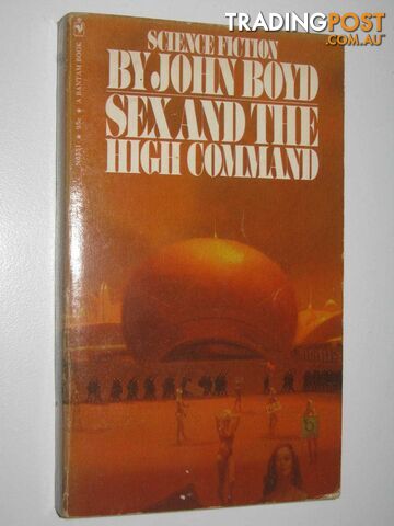 Sex and High Command  - Boyd John - 1971