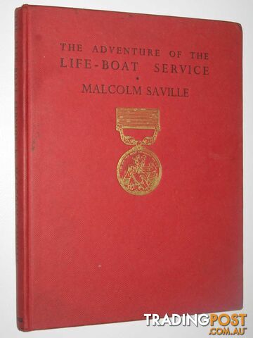 The Adventure of the Life-Boat Service  - Saville Malcolm - 1950