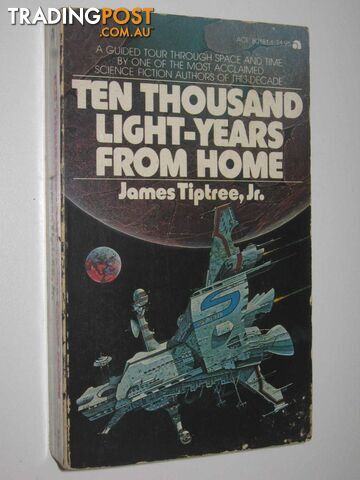 Ten Thousand Light-Years from Home - Tiptree James - 1978