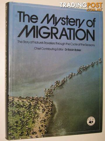The Mystery Of Migration - Baker Robin - 1980