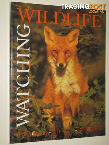 Watching Wildlife - Gibbons Bob - 1992