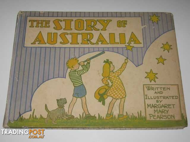 The Story of Australia - Pearson Margaret - 1946