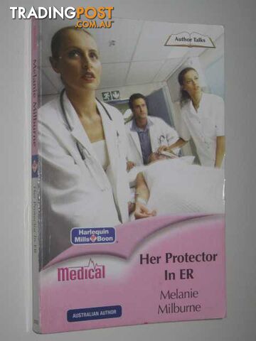 Her Protector in ER  - Milburne Melanie - 2005