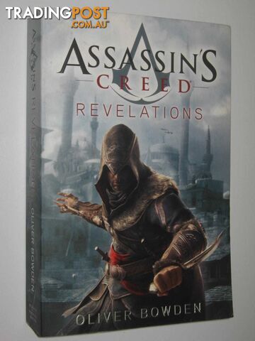 Revelations - Assassin's Creed Series #4  - Bowden Oliver - 2011