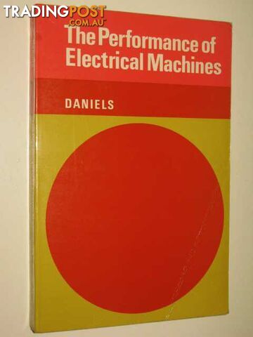 The Performance Of Electrical Machines - Daniels A. R. - 1968