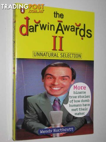 The Darwin Awards 2: Unnatural Selection  - Northcutt Wendy - 2001