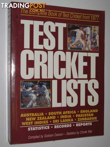 Test Cricket Lists : The Complete Book of Test Cricket from 1877  - Dawson Graham - 1996