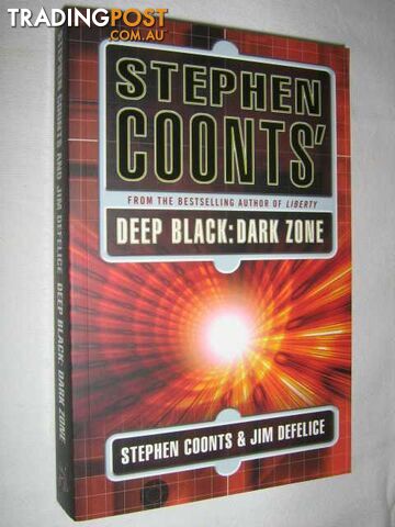 Deep Black: Dark Zone - Coonts Stephen & DeFelice, Jim - 2005