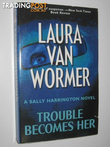 Trouble Becomes Her - Van Wormer Laura - 2002