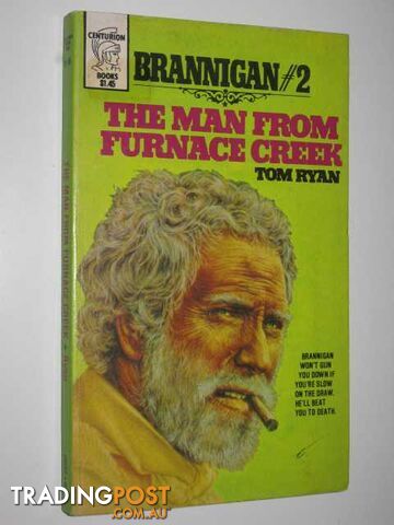 The Man from Furnace Creek - Brannigan Series #2 - Ryan Tom - 1975