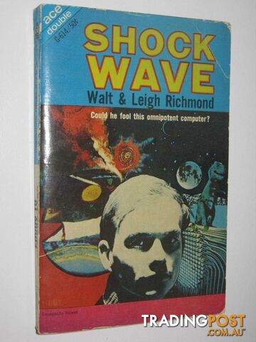 Shock Wave + Envoy to the Dog Star - Ace Double Series  - Richmond Walt + Leigh & Shaw, Frederick L. - 1967