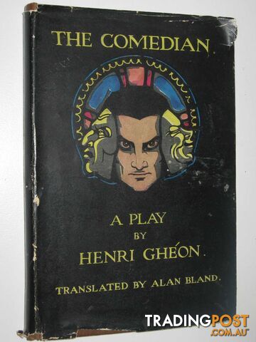 The Comedian: A Play  - Gheon Henri - No date