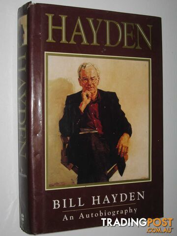 Hayden: An Autobiography - Hayden Bill - 1996