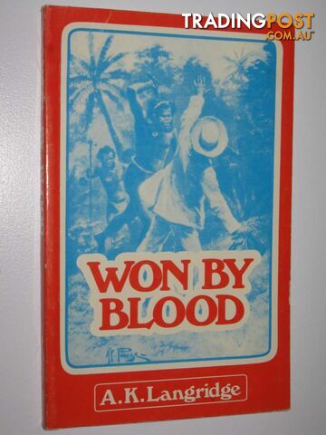 Won By Blood  - Langridge A. K. - 1979