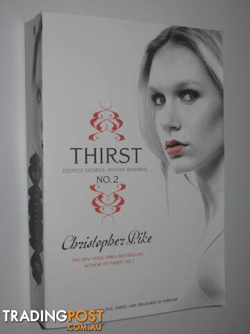Thirst No. 2 : Phantom + Evil Thirst + Creatures of Forever  - Pike Christopher - 2009