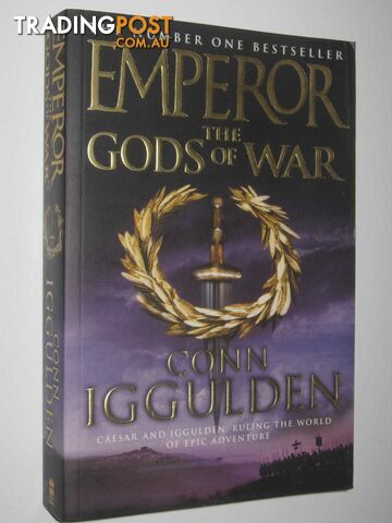 The Gods of War - Emperor Series #4  - Iggulden Conn - 2006