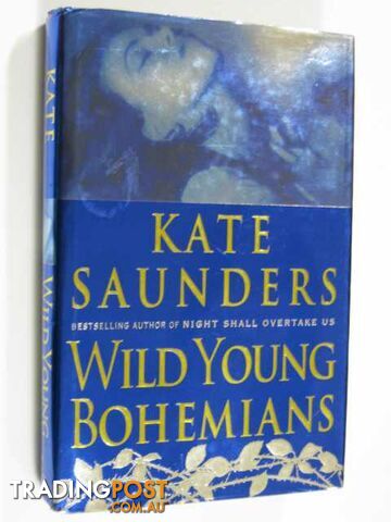 Wild Young Bohemians - Saunders Kate - 1995