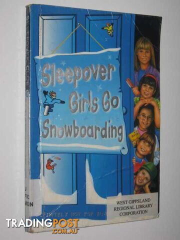 Sleepover Girls Go Snowboarding  - Mongredien Sue - 1999