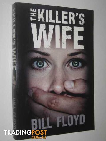 The Killer's Wife - Floyd Bill - 2008