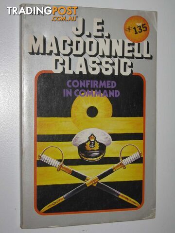 Confirmed in Command - Classic Series #135 - Macdonnell J. E. - 1980