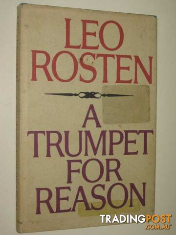 A Trumpet for Reason  - Rosten Leo - 1971