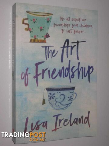 The Art Of Friendship  - Ireland Lisa - 2018