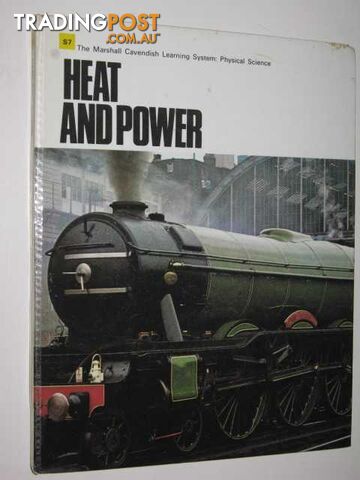 Heat and Power - Physical Science Series  - Marshall Cavendish Learning System Editors - 1970