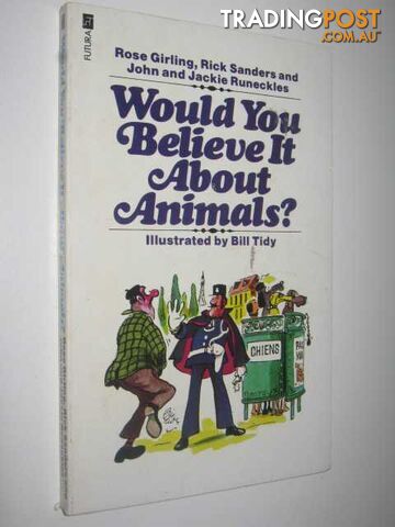 Would you Believe it About Animals  - Runeckles John - 1977