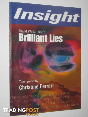 David Williamson's Brilliant Lies : Insight Text Guide  - Ferrari Christine - 1998