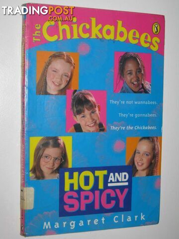 Hot And Spicy - The Chickabees Series #1  - Clark Margaret - 1998