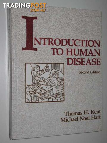 Introduction to Human Disease  - Kent Thomas & Hart, Michael - 1987