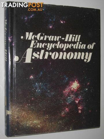 Encyclopaedia of Astronomy  - Parker Sybil P. - 1983