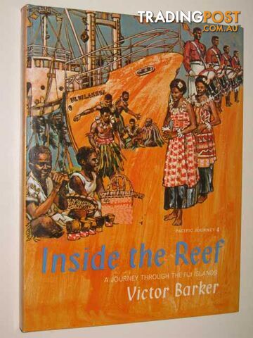Inside The Reef : A Journey Through The Fiji Islands  - Barker Victor - 1968