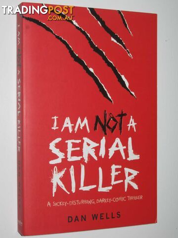 I Am Not a Serial Killer  - Wells Dan - 2009 - photo 1 of 1