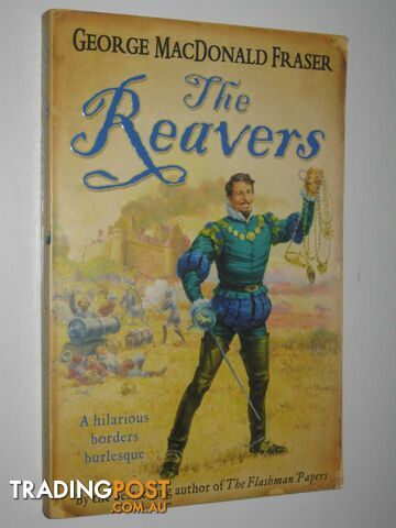 The Reavers - Fraser George Macdonald - 2007