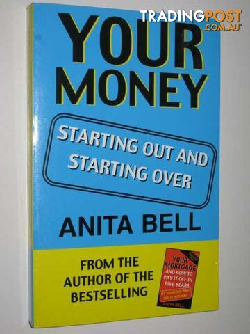 Your Money : Starting Out and Starting Over  - Bell Anita - 2001