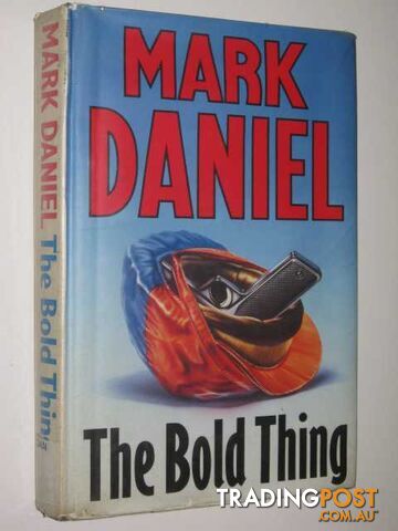 The Bold Thing - Daniel Mark - 1990