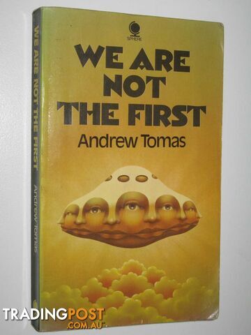 We Are Not the First : Riddles of Ancient Science  - Tomas Andrew - 1972