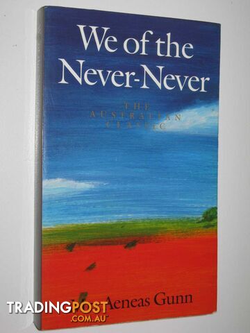 We of the Never-Never - Gunn Mrs. Aeneas - 1990